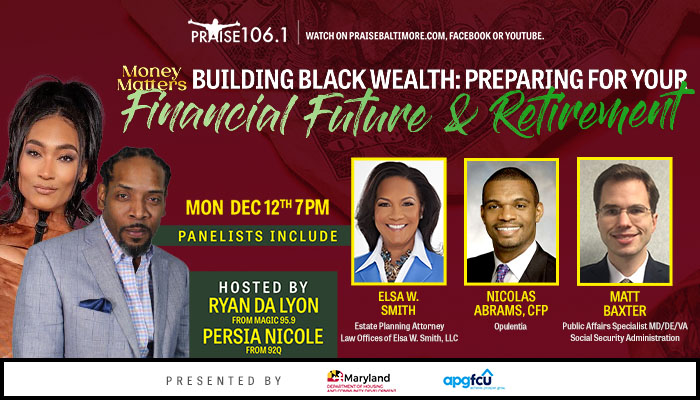 Money Matters Building Black Wealth: Planning For Your Financial Future and Retirement